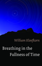 Breathing in the Fullness of Time