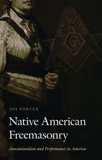 Native American Freemasonry: Associationalism and Performance in America