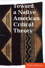 Toward a Native American Critical Theory