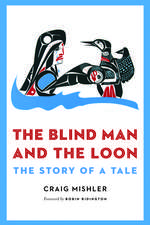 The Blind Man and the Loon: The Story of a Tale