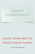 Against Autobiography: Albert Memmi and the Production of Theory