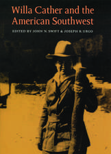 Willa Cather and the American Southwest