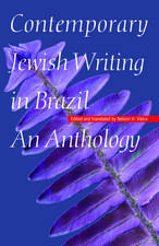 Contemporary Jewish Writing in Brazil: An Anthology