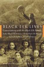 Black Elk Lives – Conversations with the Black Elk Family