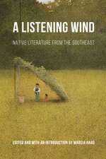 A Listening Wind: Native Literature from the Southeast