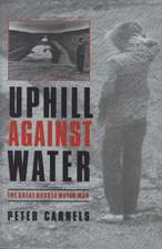 Uphill against Water: The Great Dakota Water War