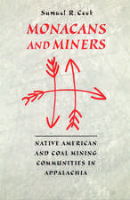 Monacans and Miners – Native American and Coal Mining Communities in Appalachia