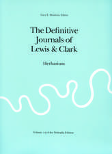 The Definitive Journals of Lewis and Clark, Vol 12: Herbarium