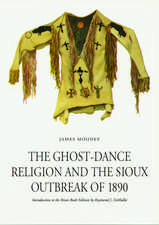 The Ghost–Dance Religion and the Sioux Outbreak of 1890