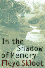 In the Shadow of Memory