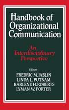 Handbook of Organizational Communication: An Interdisciplinary Perspective