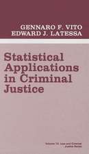 Statistical Applications in Criminal Justice