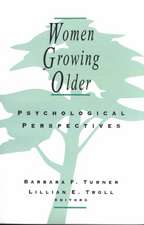 Women Growing Older: Psychological Perspectives