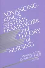 Advancing King's Systems Framework and Theory of Nursing