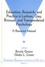 Education, Research, and Practice in Lesbian, Gay, Bisexual, and Transgendered Psychology: A Resource Manual