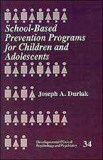 School-Based Prevention Programs for Children and Adolescents