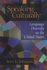 Speaking Culturally: Language Diversity in the United States