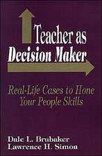 Teacher as Decision Maker: Real-Life Cases to Hone Your People Skills