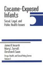 Cocaine-Exposed Infants: Social, Legal, and Public Health Issues