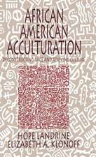 African American Acculturation: Deconstructing Race and Reviving Culture