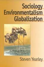 Sociology, Environmentalism, Globalization: Reinventing the Globe