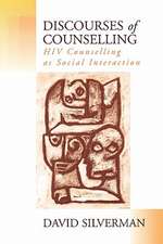 Discourses of Counselling: HIV Counselling as Social Interaction