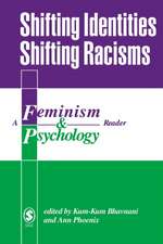 Shifting Identities Shifting Racisms: A Feminism & Psychology Reader