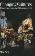 Changing Cultures: Feminism, Youth and Consumerism