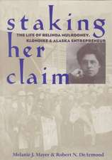 Staking Her Claim: Life Of Belinda Mulrooney