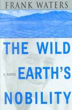 The Wild Earth’s Nobility: A Novel