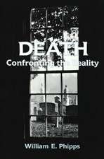 Death: Confronting the Reality