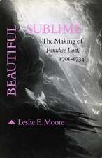 Beautiful Sublime: The Making of ‘Paradise Lost,’ 1701-1734