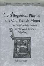 Allegorical Play in the Old French Motet