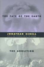 The Fate of the Earth and The Abolition