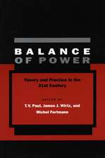 Balance of Power: Theory and Practice in the 21st Century