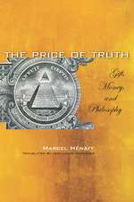 The Price of Truth: Gift, Money, and Philosophy