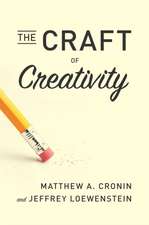 The Craft of Creativity