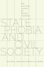 State Phobia and Civil Society: The Political Legacy of Michel Foucault