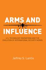 Arms and Influence: U.S. Technology Innovations and the Evolution of International Security Norms