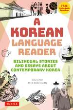 A Korean Language Reader: Bilingual Stories and Essays about Contemporary Korea (In Korean and English with Free Online Audio)