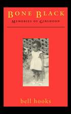 Bone Black: Memories of Girlhood