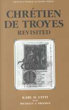 World Authors Series: Chretien de Troyes Revisited