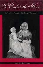 History of American Women, 1600-1900 Series: Women in Seventeenth-Century America