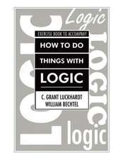 How To Do Things With Logic Workbook: Workbook with Exercises