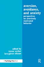 Aversion, Avoidance, and Anxiety: Perspectives on Aversively Motivated Behavior