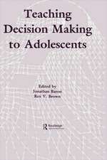 Teaching Decision Making To Adolescents