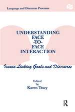 Understanding Face-to-face Interaction: Issues Linking Goals and Discourse