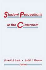 Student Perceptions in the Classroom