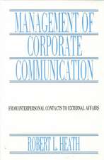 Management of Corporate Communication: From Interpersonal Contacts To External Affairs