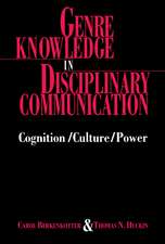 Genre Knowledge in Disciplinary Communication: Cognition/culture/power